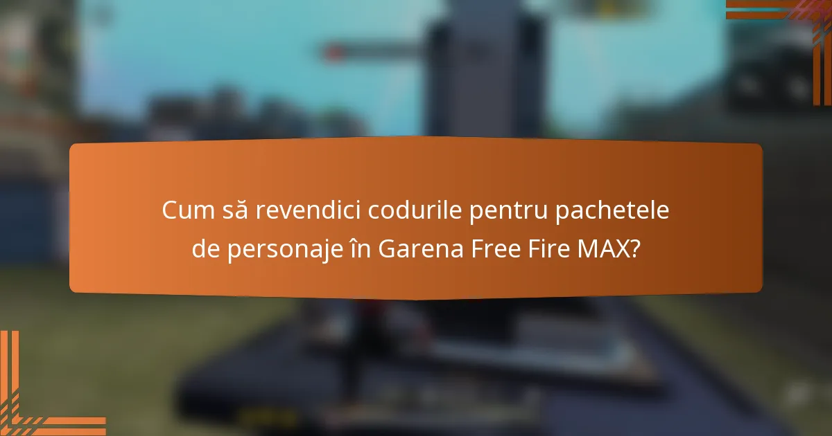 Cum să revendici codurile pentru pachetele de personaje în Garena Free Fire MAX?